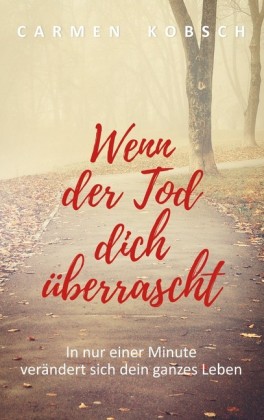 Wenn der Tod dich überrascht