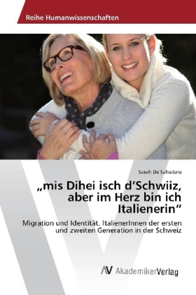 "mis Dihei isch d'Schwiiz, aber im Herz bin ich Ital...