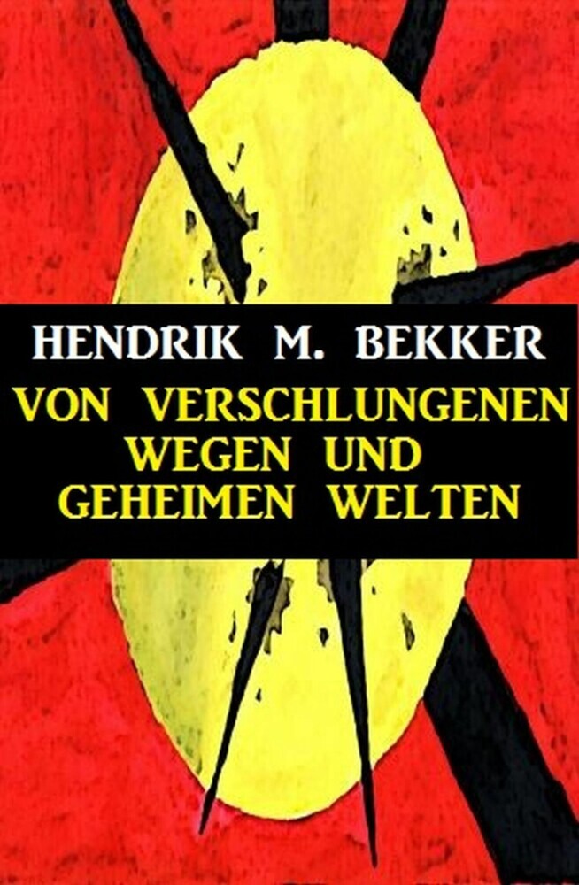 Von verschlungenen Wegen und geheimen Welten main product photo