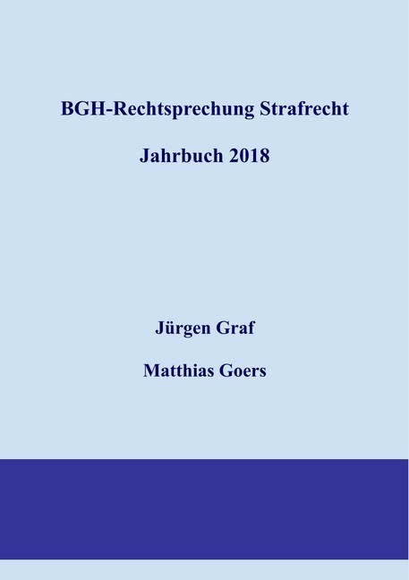 BGH-Rechtsprechung Strafrecht - Jahrbuch 2018 main product photo