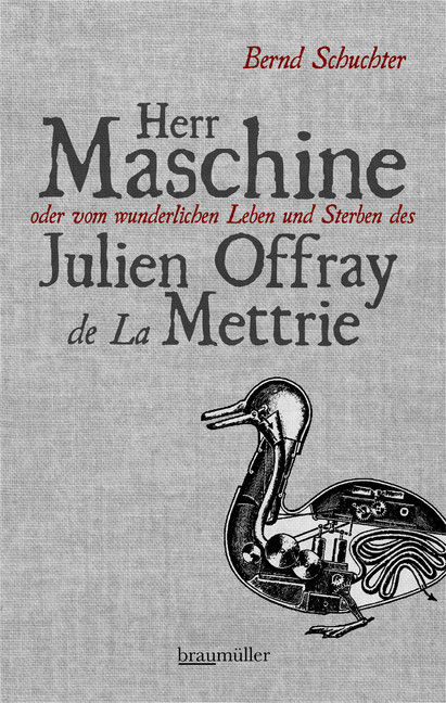 Herr Maschine oder vom wunderlichen Leben und Sterben des Julien Offray de La Mettrie main product photo
