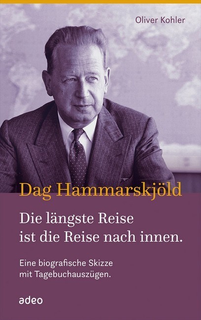 Dag Hammarskjöld - Die längste Reise ist die Reise nach innen main product photo