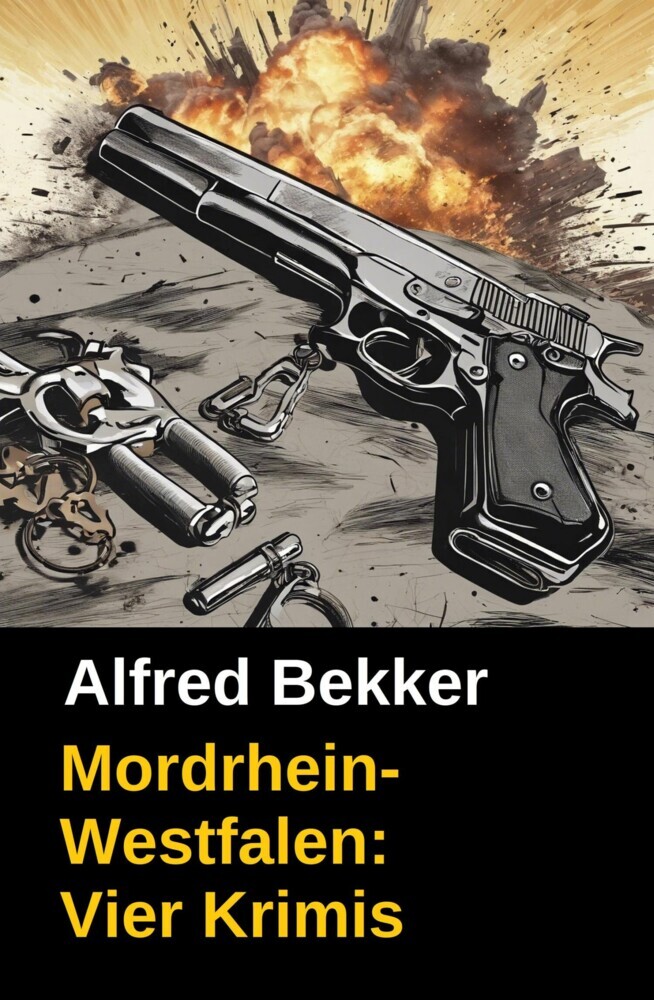 Vier Alfred Bekker Krimis: Mordrhein-Westfalen main product photo