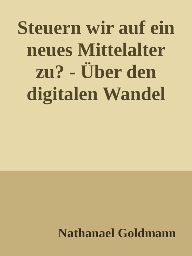 Steuern wir auf ein neues Mittelalter zu? main product photo