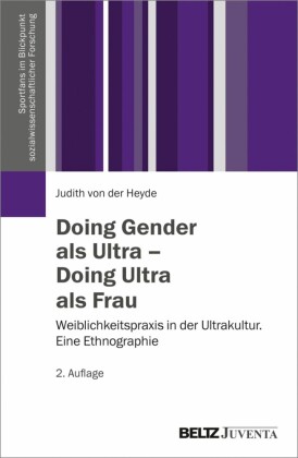 Doing Gender als Ultra - Doing Ultra als Frau