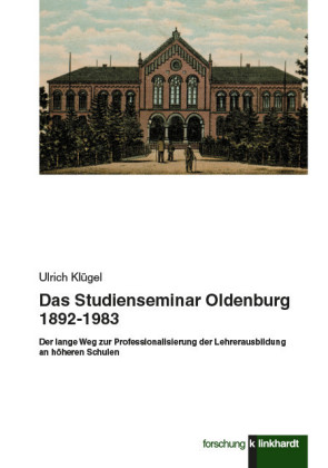 Das Studienseminar Oldenburg 1892-1983