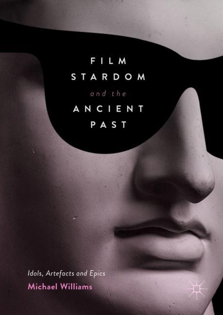Film Stardom and the Ancient Past main product photo