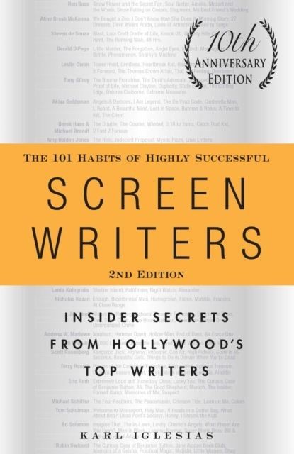 101 Habits of Highly Successful Screenwriters, 10th Anniversary Edition main product photo