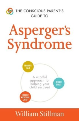 Conscious Parent's Guide To Asperger's Syndrome