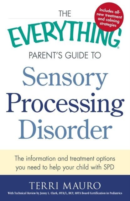 Everything Parent's Guide to Sensory Processing Disorder main product photo