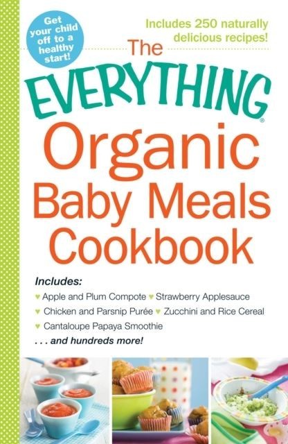 Everything Organic Baby Meals Cookbook main product photo
