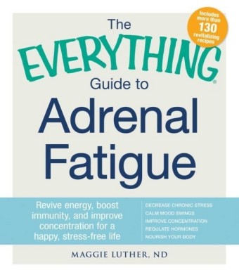 Everything Guide to Adrenal Fatigue