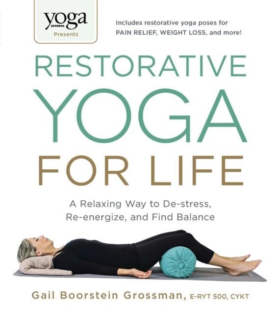 Yoga Journal Presents Restorative Yoga for Life main product photo