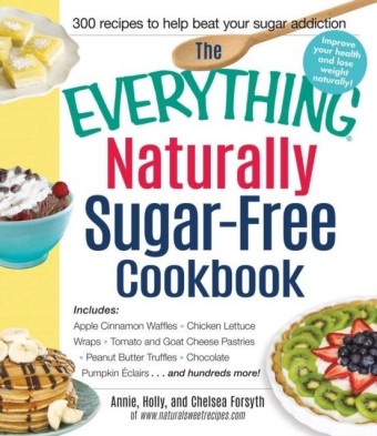 Everything Naturally Sugar-Free Cookbook