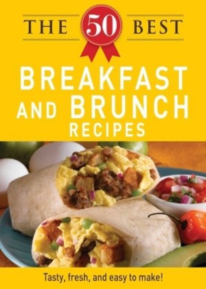 50 Best Breakfast and Brunch Recipes