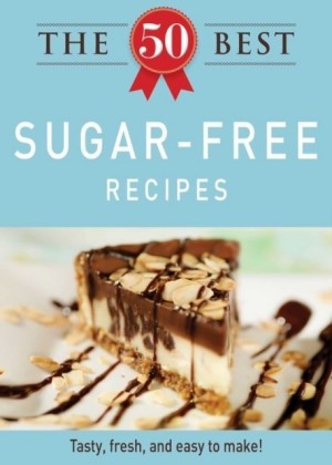 50 Best Sugar-Free Recipes