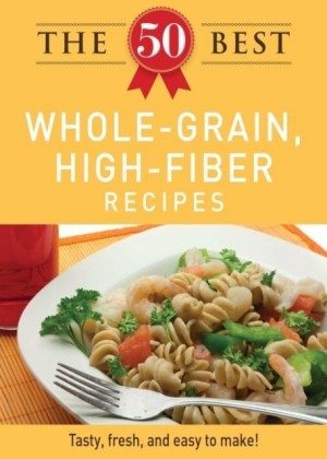 50 Best Whole-Grain Recipes