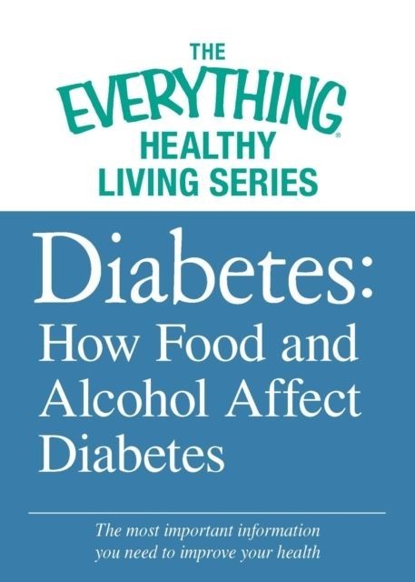 Diabetes: How Food and Alcohol Affect Diabetes main product photo