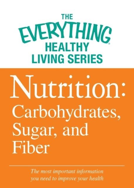 Nutrition: Carbohydrates, Sugar, and Fiber main product photo