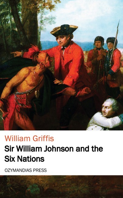 Sir William Johnson and the Six Nations main product photo