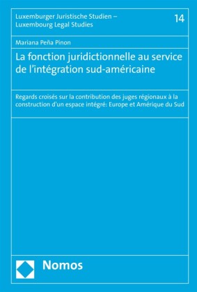 La fonction juridictionnelle au service de l'intégration sud-américaine