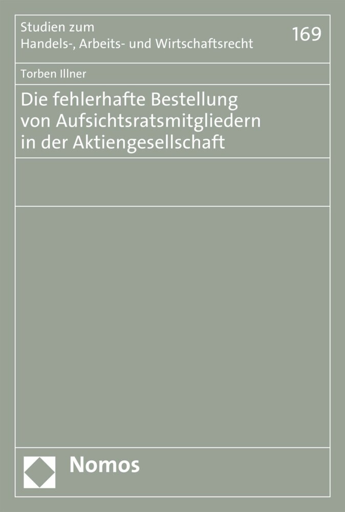 Die fehlerhafte Bestellung von Aufsichtsratsmitgliedern in der Aktiengesellschaft main product photo
