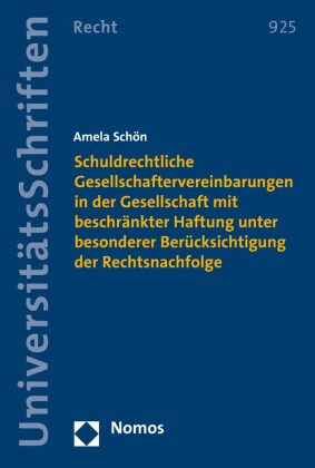 Schuldrechtliche Gesellschaftervereinbarungen in der Gesellschaft mit beschränkter Haftung unter besonderer Berücksichtigung der Rechtsnachfolge