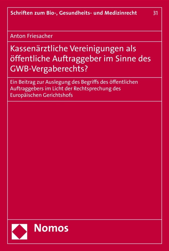 Kassenärztliche Vereinigungen als öffentliche Auftraggeber im Sinne des GWB-Vergaberechts? main product photo
