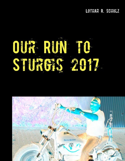 Our Run to Sturgis 2017 main product photo