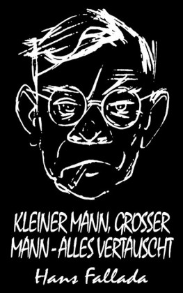 Kleiner Mann, großer Mann - alles vertauscht (Roman)