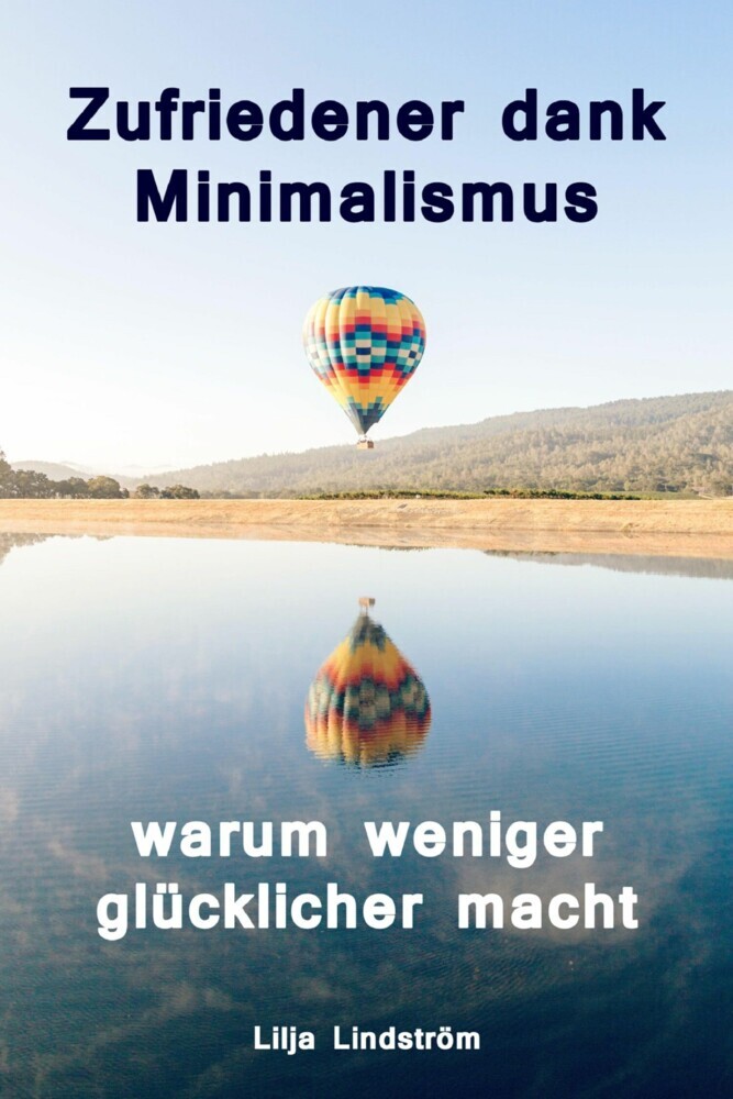 Zufriedener dank Minimalismus - warum weniger glücklicher macht main product photo