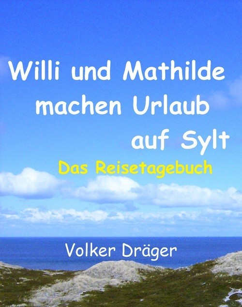 Willi und Mathilde machen Urlaub auf Sylt main product photo