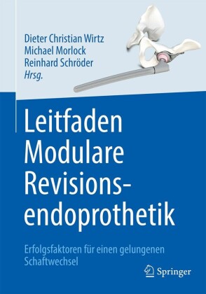 Leitfaden Modulare Revisionsendoprothetik