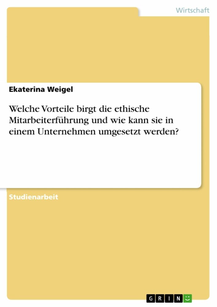 Welche Vorteile birgt die ethische Mitarbeiterführung und wie kann sie in einem Unternehmen umgesetzt werden? main product photo