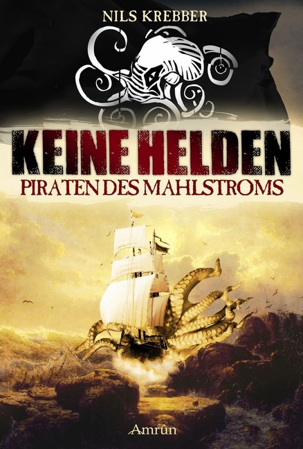 Keine Helden - Piraten des Mahlstroms main product photo