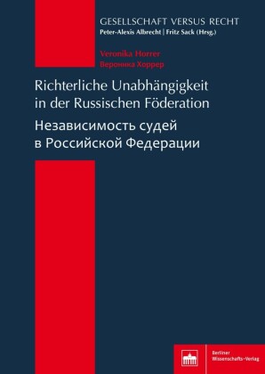 Richterliche Unabhängigkeit in der Russischen Föderation