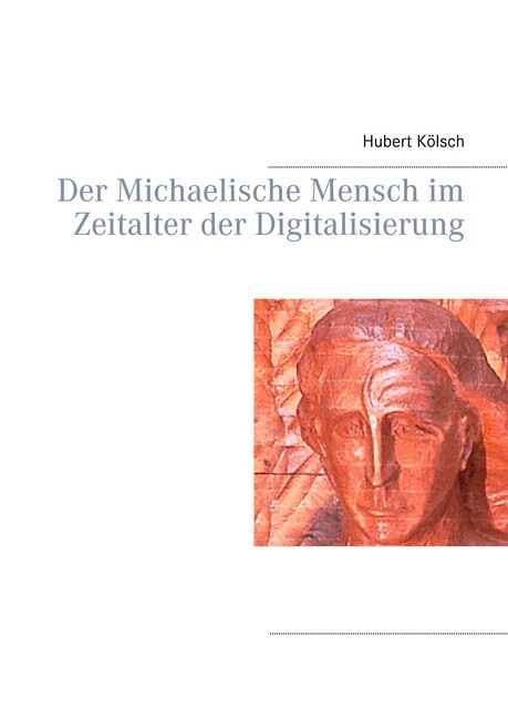 Der Michaelische Mensch im Zeitalter der Digitalisierung main product photo