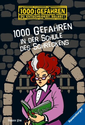 1000 Gefahren - 1000 Gefahren in der Schule des Schreckens