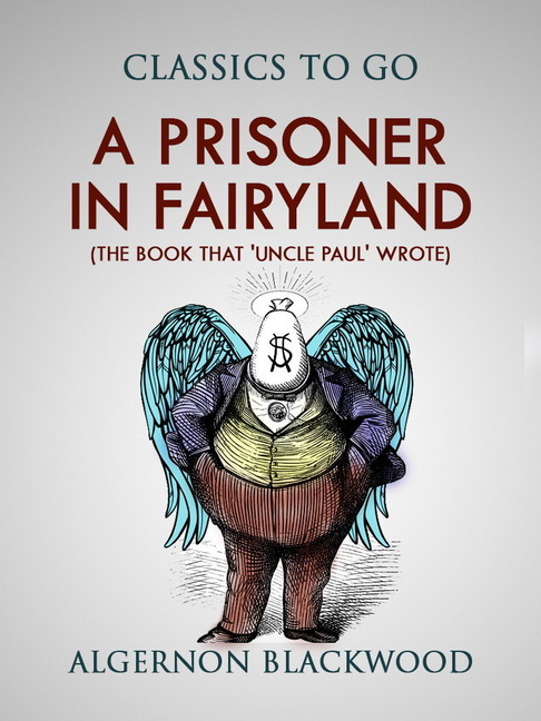 A Prisoner in Fairyland (The Book That 'Uncle Paul' Wrote) main product photo