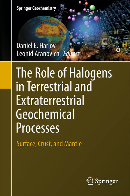 The Role of Halogens in Terrestrial and Extraterrestrial Geochemical Processes main product photo
