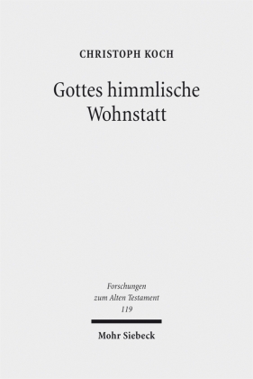 Gottes himmlische Wohnstatt