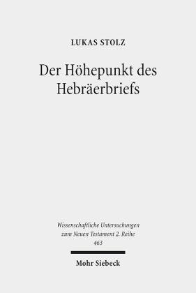 Der Höhepunkt des Hebräerbriefs