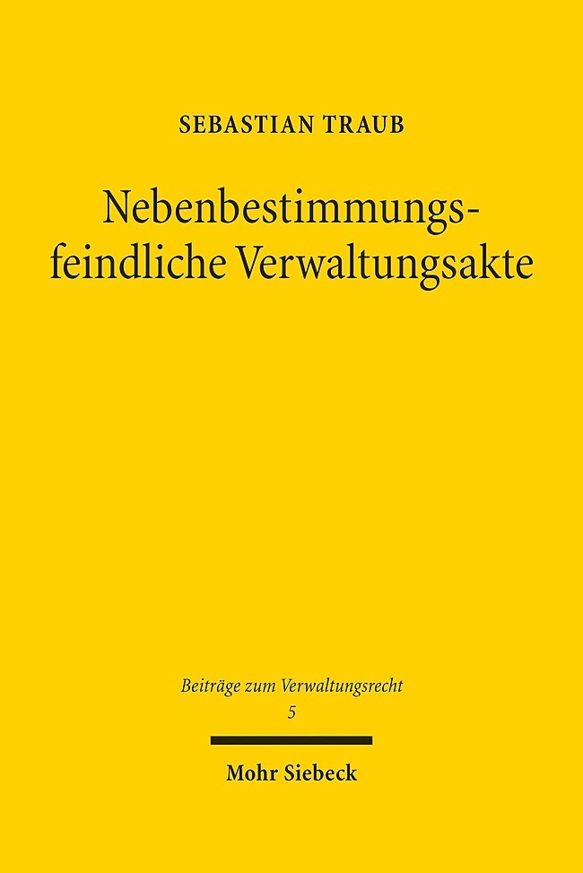Nebenbestimmungsfeindliche Verwaltungsakte main product photo