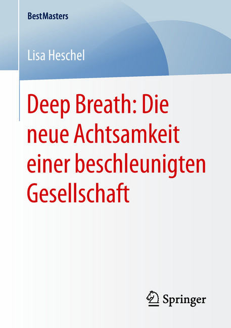 Deep Breath: Die neue Achtsamkeit einer beschleunigten Gesellschaft main product photo