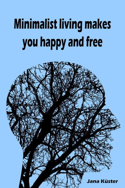 Minimalist living makes you happy and free main product photo