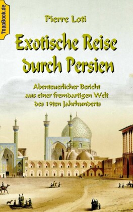 Exotische Reise durch Persien