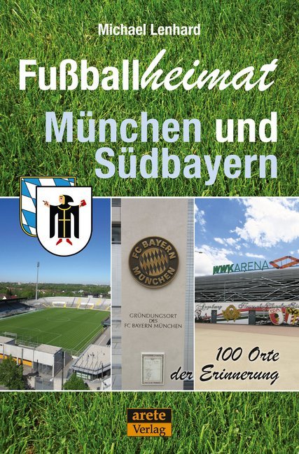 Fußballheimat München und Südbayern main product photo