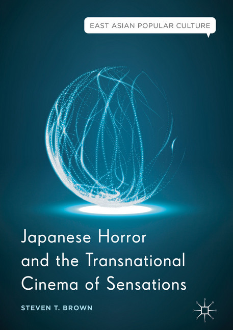 Japanese Horror and the Transnational Cinema of Sensations main product photo