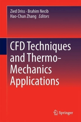 CFD Techniques and Thermo-Mechanics Applications