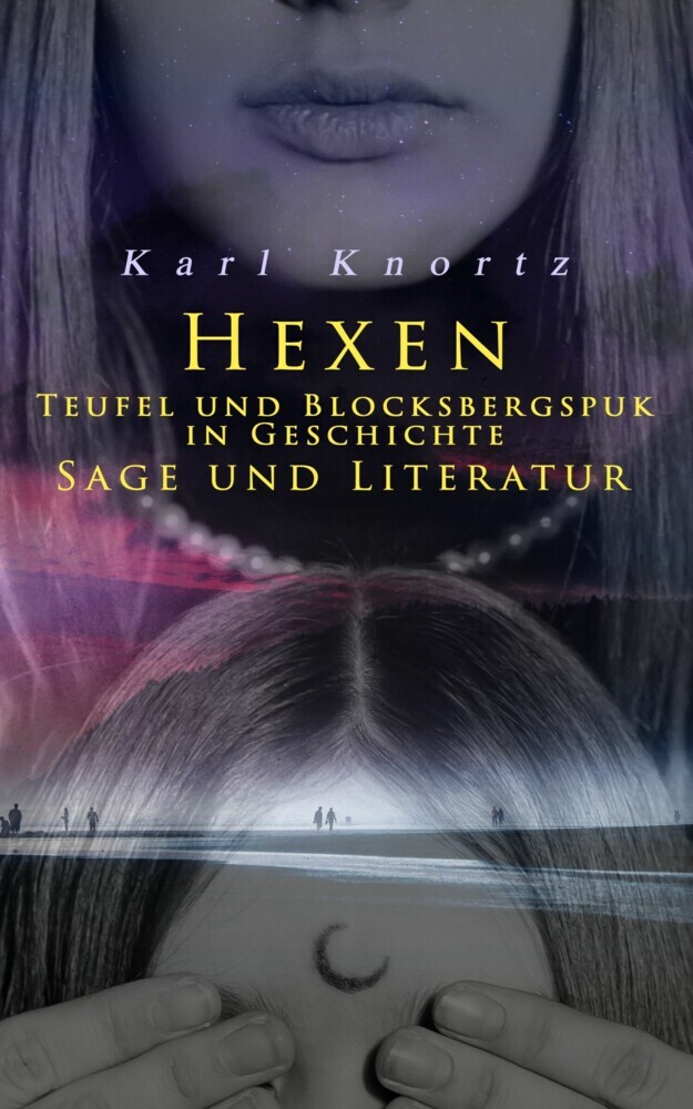 Hexen, Teufel und Blocksbergspuk in Geschichte, Sage und Literatur main product photo